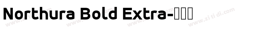Northura Bold Extra字体转换